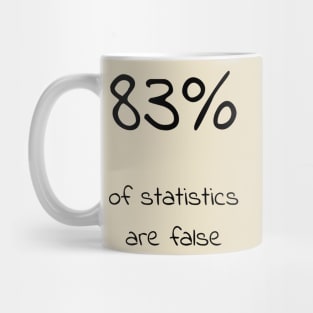 83% of statistics are false - Pink Mug